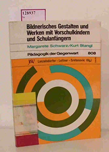 Beispielbild fr Bildnerisches Gestalten und Werken mit Vorschulkindern und Schulanfngern zum Verkauf von medimops