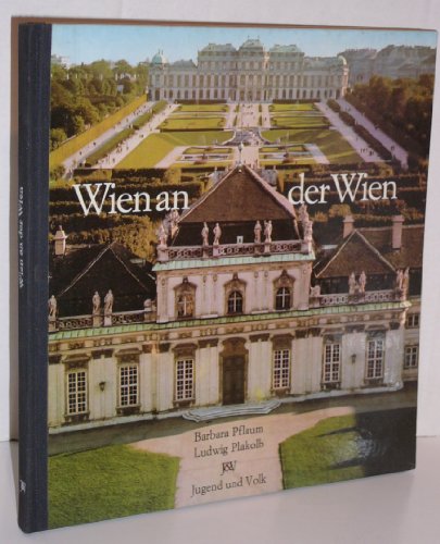 Beispielbild fr Wien an Der Wien zum Verkauf von DI Barbara Oswald