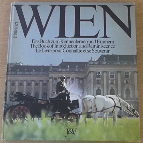 Beispielbild fr Wien, d. Buch zum Kennenlernen u. Erinnern, zum Verkauf von Grammat Antiquariat