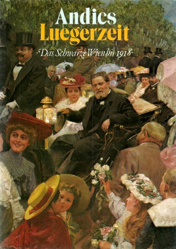 Stock image for Luegerzeit: Das Schwarze Wien bis 1918 for sale by WorldofBooks