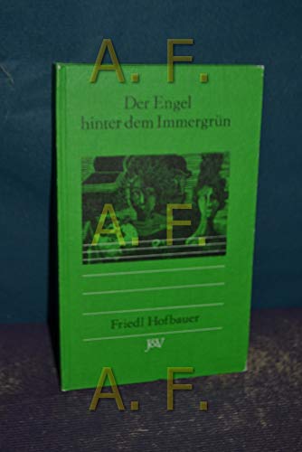 9783714166576: Der Engel hinter dem Immergrn