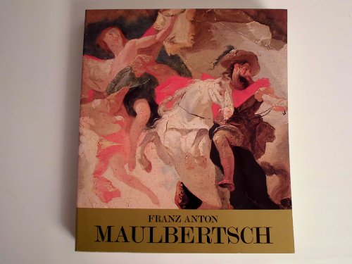 Stock image for Franz Anton Maulbertsch: Ausstellung anlasslich seines 250. Geburtstages : Wien, Halbturn, Heiligenkreuz-Gutenbrunn : [17. Mai bis 29. Sept. 1974] (German Edition) for sale by Zubal-Books, Since 1961