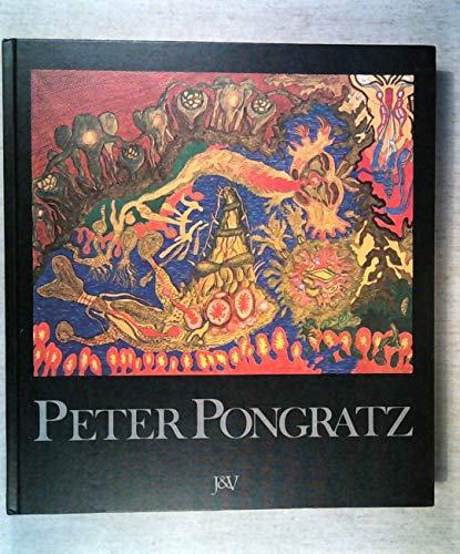 Beispielbild fr PETER PONGRATZ. Monographie mit einem Werksverzeichnis der Druckgraphik. zum Verkauf von Antiquariat Ottakring 1160 Wien