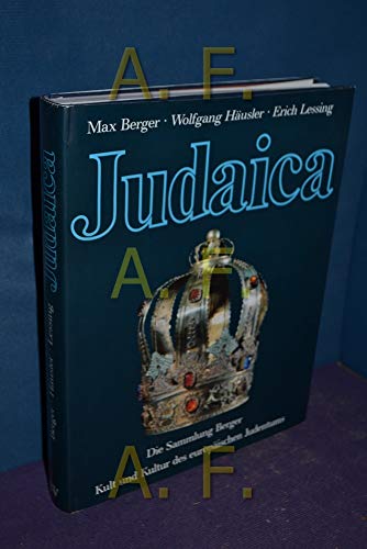 Stock image for Judaica. Kult und Kultur des europischen Judentums. Die Sammlung Berger. for sale by medimops