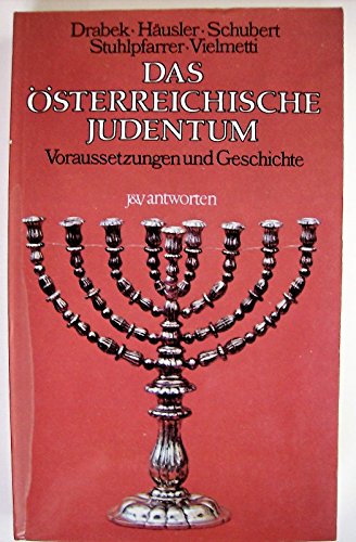 Beispielbild fr Das sterreichische Judentum. Voraussetzungen und Geschichte zum Verkauf von Versandantiquariat Felix Mcke