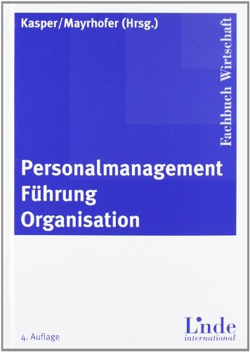 Beispielbild fr Personalmanagement, Fhrung, Organisation. zum Verkauf von ANTIQUARIAT BCHERBERG Martin Walkner