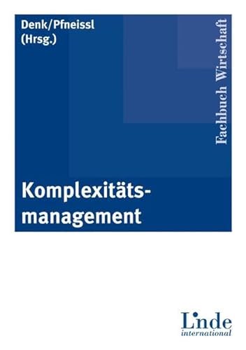 9783714301632: Komplexittsmanagement: Konzeption, Erfolgspotenziale, Praxisflle