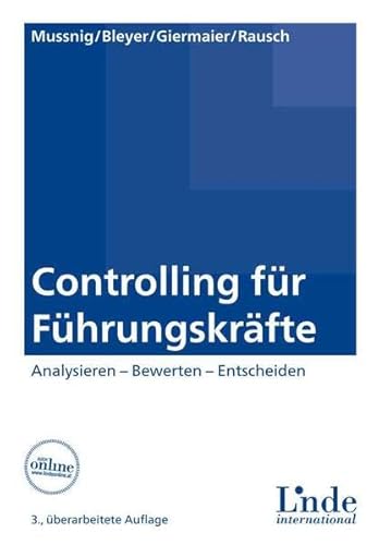 Imagen de archivo de Controlling fr Fhrungskrfte: Analysieren - Bewerten - Entscheiden a la venta por Books Unplugged