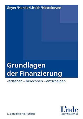 9783714302875: Grundlagen der Finanzierung: verstehen - berechnen - entscheiden (Linde Lehrbuch)