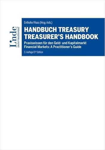 Imagen de archivo de Handbuch Treasury / Treasurer`s Handbook Praxiswissen fr den Geld- und Kapitalmarkt / Financial Markets: A Practitioner`s Guide a la venta por Buchpark