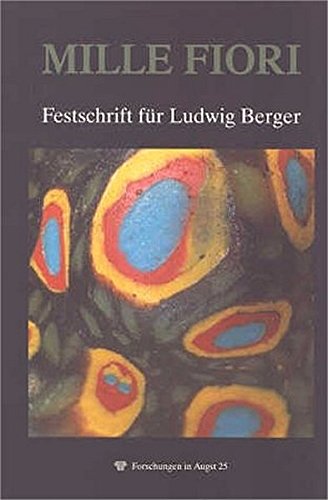 Mille fiori: Festschrift für Ludwig Berger zu seinem 65. Geburtstag (Forschungen in Augst, Band 25 - Römerstadt Augusta Raurica - Herausgeber