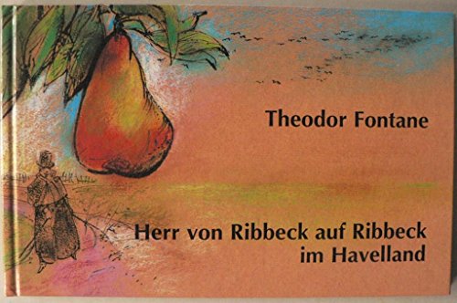 Beispielbild für Herr von Ribbeck auf Ribbeck im Havelland. zum Verkauf von Altstadt Antiquariat Rapperswil