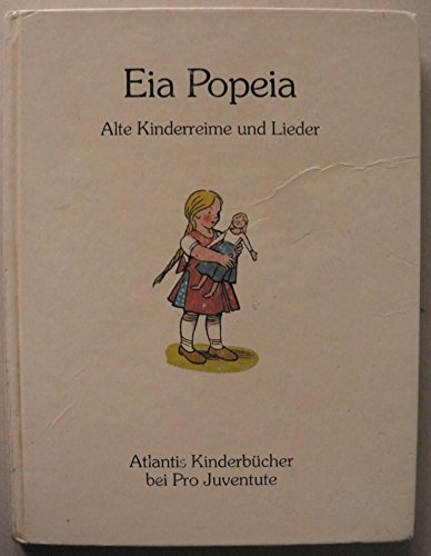 Beispielbild fr Eia Popeia: Alte Kinderreime und Lieder zum Verkauf von Versandantiquariat Felix Mcke