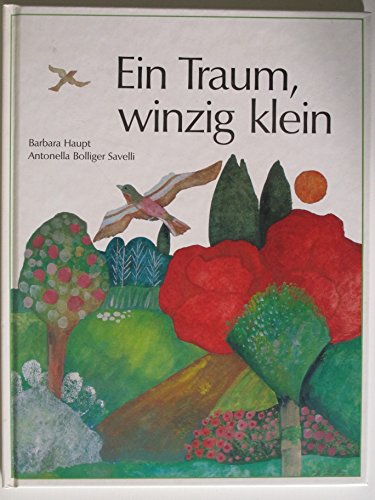 Stock image for Ein Traum,winzig Klein. for sale by Elke Noce