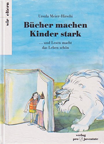 Bücher machen Kinder stark! . und Lesen macht das Leben schön.