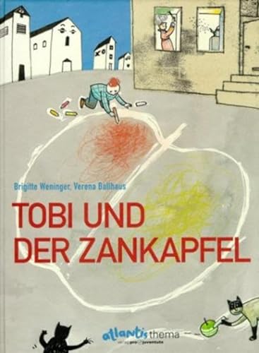 Tobi und der Zankapfel. ( Ab 5 J.). (9783715204604) by Weninger, Brigitte; Ballhaus, Verena