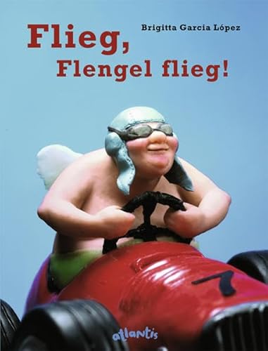 9783715204680: Flieg, Flengel flieg!