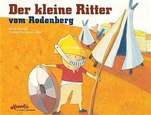 9783715204727: Der kleine Ritter vom Rodenberg. ( Ab 5 J.).