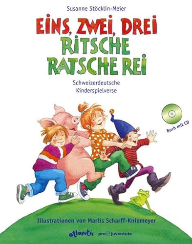 Eins, zwei, drei - ritsche, ratsche, rei. Schweizerdeutsche Kinderspielverse (9783715205007) by Unknown