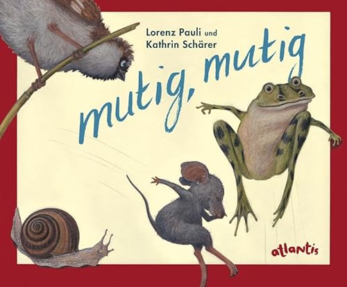 Imagen de archivo de Mutig, Mutig, Mini-Ausgabe a la venta por Revaluation Books