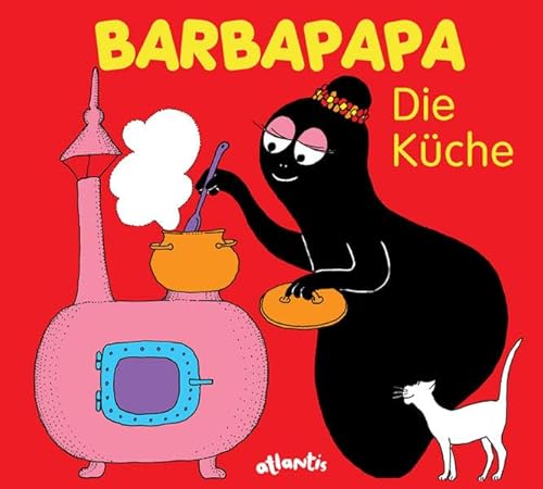 Barbapapa. Die Küche - Annette Tison