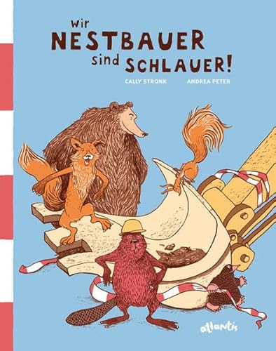 Stock image for Wir Nestbauer sind schlauer! for sale by medimops