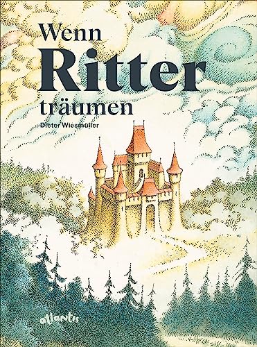 Stock image for Wenn Ritter trumen: Bilderbuch for sale by medimops