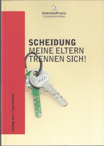 Beispielbild fr Scheidung 2. Meine Eltern trennen sich: Band 2. Das Buch fr die Kinder zum Verkauf von medimops