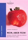 9783715210254: Nein, aber fein. Wenn Kinder von Allergie betroffen sind.