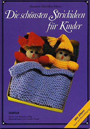 Imagen de archivo de Die 45 schnsten Strickideen fr Kinder a la venta por medimops