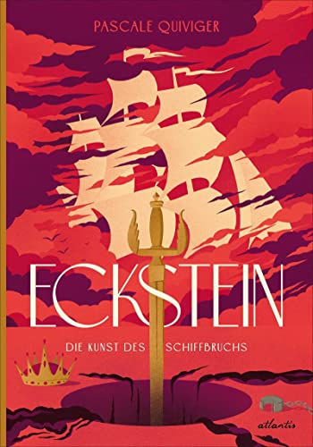 Stock image for Eckstein: Die Kunst des Schiffbruchs (Knigreich Eckstein) for sale by medimops