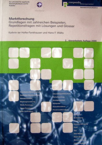 Beispielbild fr Marktforschung Grundlagen mit zahlreichen Beispielen, Repetitionsfragen mit Lsungen und Glossar zum Verkauf von Buchpark