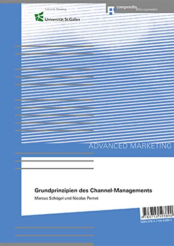 Beispielbild fr Grundprinzipien des Channel-Managements Principles of Channel Management zum Verkauf von medimops