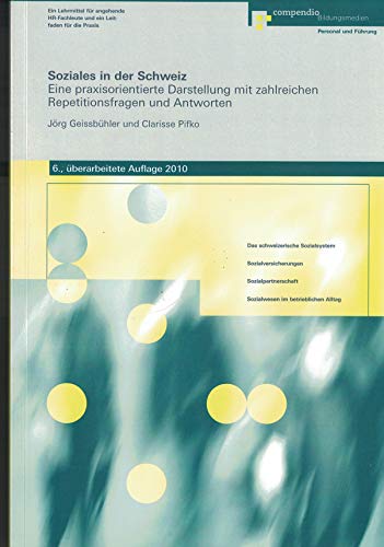 Beispielbild fr Soziales in der Schweiz: Eine praxisorientierte Darstellung mit zahlreichen Repetitionsfragen und Antworten. zum Verkauf von INGARDIO