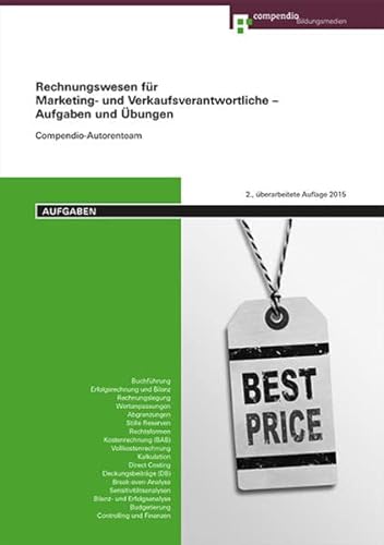 9783715599731: Rechnungswesen fr Marketing- und Verkaufsverantwortliche – Aufgaben und bungen (Marketing- und Verkaufsfachleute) - Compendio Autorenteam