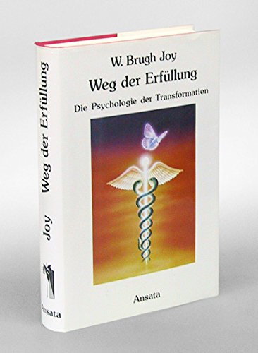 Beispielbild fr Der Weg der Erfllung : die Psychologie der Transformation. [aus dem Amerikan. von Thomas Lindquist] zum Verkauf von Hbner Einzelunternehmen