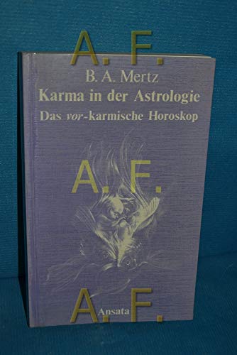 Beispielbild fr Karma in der Astrologie. Die Wurzeln der Seele im Horoskop zum Verkauf von Versandantiquariat Kerzemichel