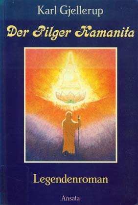 Stock image for Der Pilger Kamanita. Legendenroman for sale by medimops