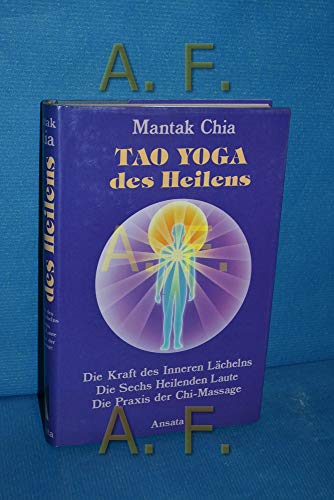 Beispielbild fr Tao Yoga des Heilens zum Verkauf von PRIMOBUCH