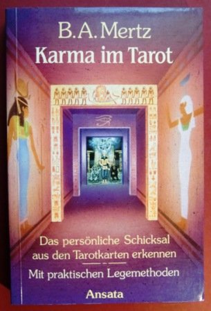 Beispielbild fr Karma im Tarot. Das persnliche Schicksal aus den Tarotkarten. Mit praktischen Legemethoden zum Verkauf von medimops