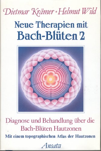 Imagen de archivo de Neue Therapien mit Bach-Blten. Hier in Band 2. a la venta por medimops