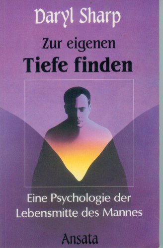 Beispielbild fr Zur eigenen Tiefe finden. Eine Psychologie der Lebensmitte des Mannes zum Verkauf von medimops