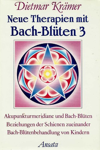 Beispielbild fr Neue Therapien mit Bach-Blten 3 zum Verkauf von medimops