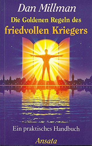 Beispielbild fr Die Goldenen Regeln des friedvollen Kriegers. ein praktisches Handbuch. zum Verkauf von Steamhead Records & Books