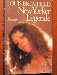 New Yorker Legende. Roman. Hardcover - Louis Bromfield