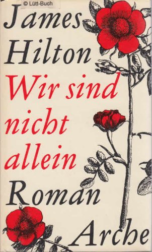 Wir sind nicht allein. Roman (9783716012109) by James Hilton