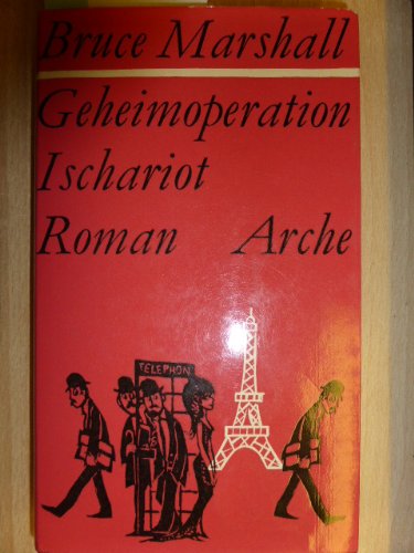 Geheimoperation Ischariot. Roman