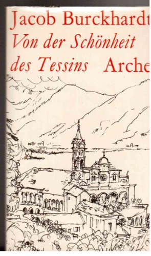 Von der Schönheit des Tessins.