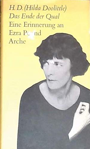 Stock image for Das Ende der Qual: Eine Erinnerung an Ezra Pound. for sale by Der Bcher-Br