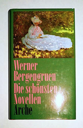 Die schönsten Novellen: In der Auswahl des Dichters - Bergengruen, Werner und Hans Fronius